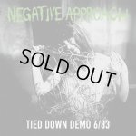 画像: NEGATIVE APPROACH - Tied Down Demo 6/83 [EP]