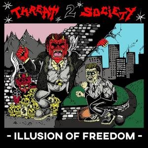 画像1: THREAT 2 SOCIETY -  Illusion of Freedom [LP]