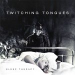 画像: TWITCHING TONGUES - Sleep Therapy [CD]