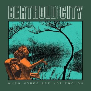 画像1: BERTHOLD CITY - When Words Are Not Enough (Green) [LP]