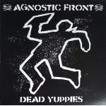 画像: AGNOSTIC FRONT - Dead Yuppies [CD]