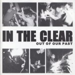 画像: IN THE CLEAR - Out Of Our Past [CD] (USED)