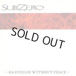 画像: SUBZERO - Happiness Without Peace [CD]