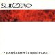画像: SUBZERO - Happiness Without Peace [CD] (USED)
