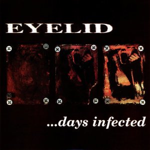 画像1: EYELID - ...Days Infected [CD]