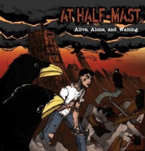 画像1: AT HALF-MAST - Alive, Alone, And Waiting [CD]