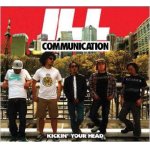 画像: ILL COMMUNICATION - Kickin' Your Head [CD]