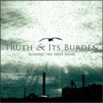 画像: TRUTH AND ITS BURDEN - Sending The Hope Home [CD]