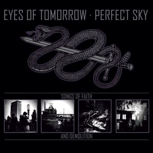 画像1: EYES OF TOMORROW / PERFECT SKY - Songs Of Faith And Demolition [CD]