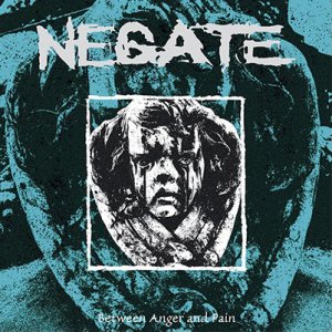 画像1: NEGATE - Between Anger And Pain [CD]