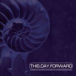 画像: THIS.DAY.FORWARD - Fragments Of An Untold Story Born By Shunning The Opportunity [CD]