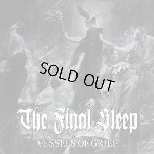 画像1: THE FINAL SLEEP - Vessels of Grief [CD]