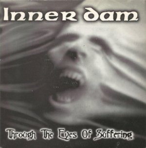 画像1: INNER DAM - Through The Eyes Of Suffering [EP] (USED)