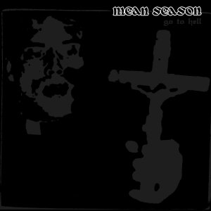 画像1: MEAN SEASON - Go To Hell [LP]