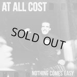 画像: AT ALL COST - Nothing Comes Easy [LP]