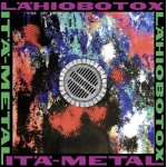 画像: LAHIOBOTOX - Ita-Metal ‎[CD]