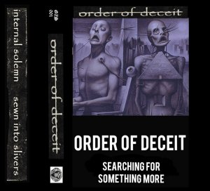 画像2: ORDER OF DECEIT - Searching for Something More [CASSETTE]