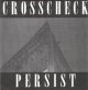 画像: CROSSCHECK - Persist [EP] (USED)