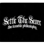 画像: SETTLE THE SCORE - Five Knuckle Philosophy [CD]
