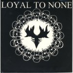 画像: LOYAL TO NONE - S/T [EP] (USED)