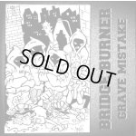 画像: BRIDGE BURNER - Grave Mistake [CD]