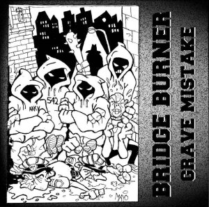 画像1: BRIDGE BURNER - Grave Mistake [CD]