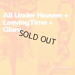 画像1: ALL UNDER HEAVEN / LEAVING TIME / GLARE - Split [EP]