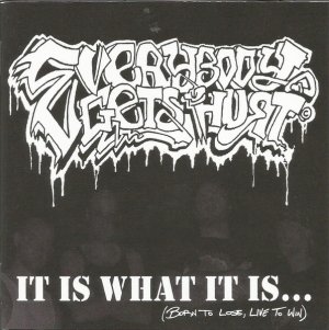 画像1: EVERYBODY GETS HURT - It Is What It Is... (Born To Lose, Live To Win) [CD]