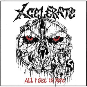 画像1: XCELERATE - All I See Is Hate [EP]