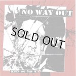 画像: NO WAY OUT - Better You Than Me [EP]