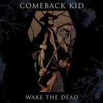 画像: COMEBACK KID - Wake the Dead [CD] (USED)