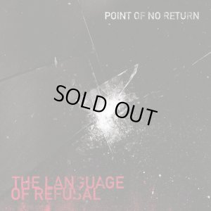 画像1: POINT OF NO RETURN - The Language Of Refusal [CD]