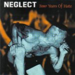 画像: NEGLECT - Four Years Of Hate [2xCD]