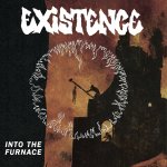 画像: EXISTENCE - Into The Furnace [EP]