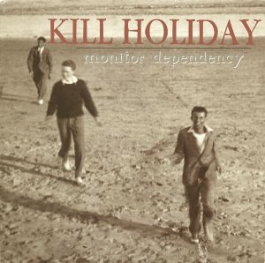 画像1: KILL HOLIDAY - Monitor Dependency [CD] (USED)