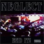 画像: NEGLECT - End It! [CD] (USED)