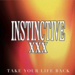 画像: xINSTINCTIVEx - Take Your Life Back [LP]