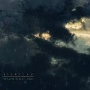 画像1: STRANDED - The Part Of The Endless Circles [CD]