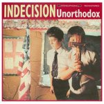 画像: INDECISION - Unorthodox [CD] (USED)