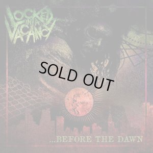 画像1: LOCKED IN A VACANCY - ...Before The Dawn [CD]