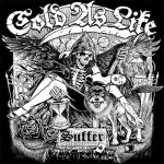 画像: COLD AS LIFE - Suffer b/w For The Few [EP]