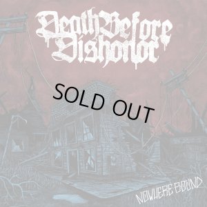 画像1: DEATH BEFORE DISHONOR - Nowhere Bound [CD]