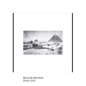 画像1: BUILD & DESTROY - Demo 2010 [EP]