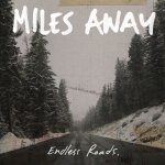 画像: MILES AWAY - Endless Roads (Coke Bottle Clear) [LP]