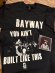 画像4: BAYWAY - You Ain't Tシャツ(黒) [Tシャツ / Tシャツ+CD]