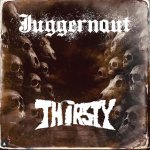 画像: JUGGERNAUT / THIRSTY - Split [CD]
