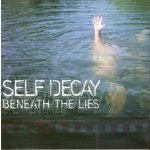 画像: SELF DECAY - Beneath The Lies [CD]
