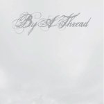画像: BY A THREAD - S/T [CD]