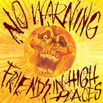 画像: NO WARNING - Friends in High Places [EP]