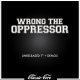 画像: WRONG THE OPPRESSOR - Unreleased 7' + Demos [CD]